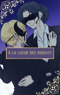 À la lueur des bougies [Sherlock/William]