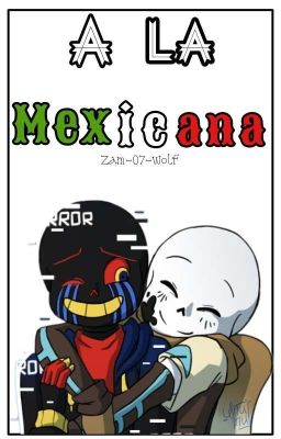 「A La Mexicana. 」 Errorink/InkError