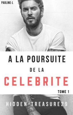 A la poursuite de la célébrité (tome 1 )