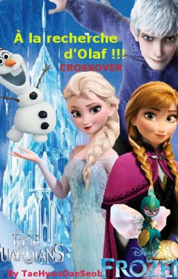 À la recherche d'Olaf ! CROSSOVER FANFICTION !