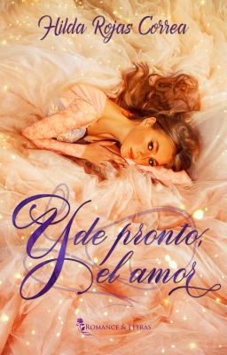 [A LA VENTA EN AMAZON ] Y de pronto, el amor