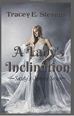 A Lady's Inclination....Sample Chapter Only