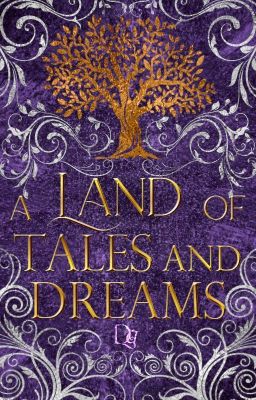 A Land of Tales and Dreams