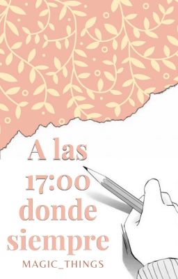 A las 17:00, donde siempre