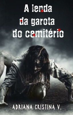 A lenda da garota do cemitério