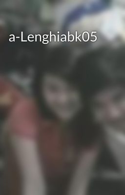 a-Lenghiabk05