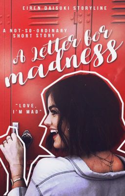 A Letter For Madness (completed)