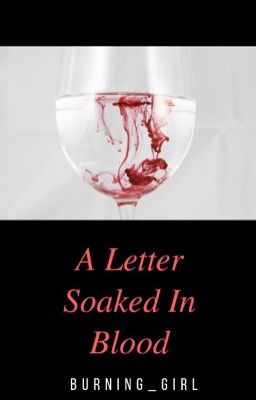 A Letter Soaked In Blood 