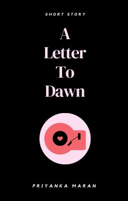 A Letter To Dawn