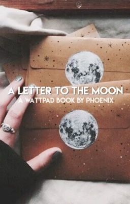 A Letter To The Moon