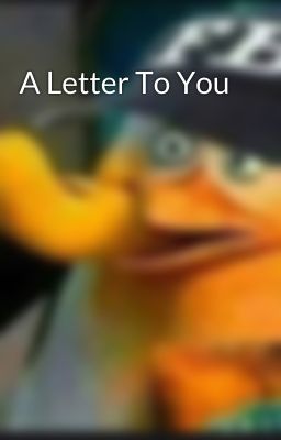 A Letter To You