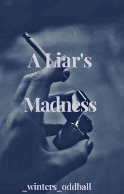 A Liar's Madness 