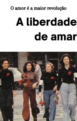 A Liberdade de amar