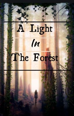 A Light in the Forest