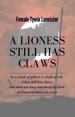 A Lioness Still Has Claws | Female Tywin Lannister | ASOIAF/GOT