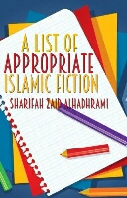 A List of Appropriate Islamic Fiction