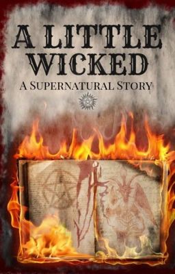 A Little Wicked: A Supernatural Story