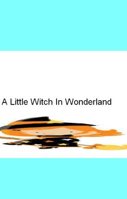 A Little Witch In Wonderland