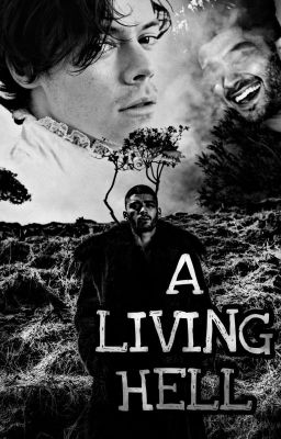 A Living Hell (Zarry) [On Hold]