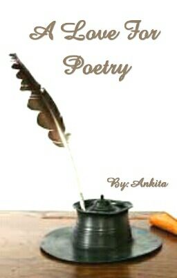 A Love for Poetry