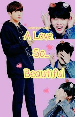 A Love So Beautiful [Jikook]