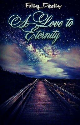 A Love To Eternity 