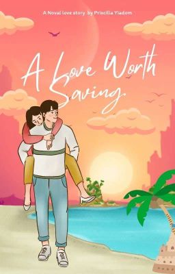 A Love Worth Saving 