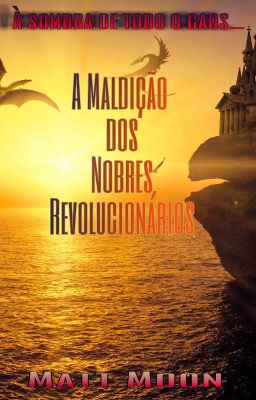 A Maldição dos Nobres Revolucionários