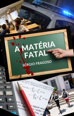 A matéria fatal