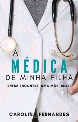 A Médica De Minha Filha