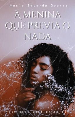 A Menina que Previa o Nada. [EM MARÇO]