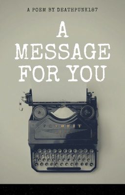 A Message For You