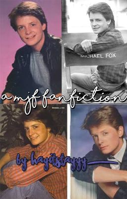 a michael j fox fanfiction: by tay