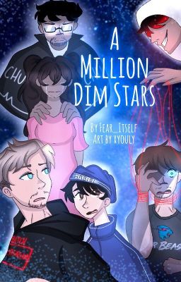 A Million Dim Stars ~ The Death of MrBeast Book 2