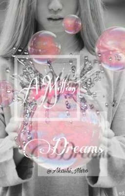 ♡ A Million Dreams ♡