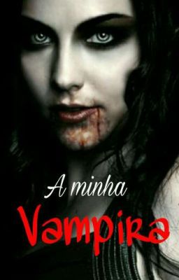 A minha vampira