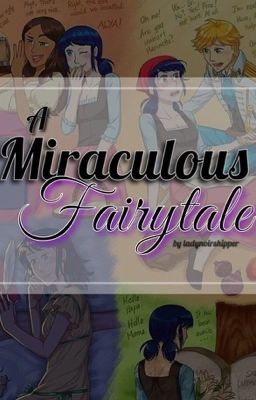 A Miraculous Fairytale