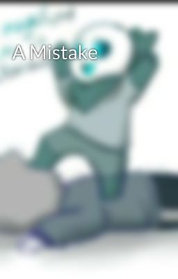 A Mistake