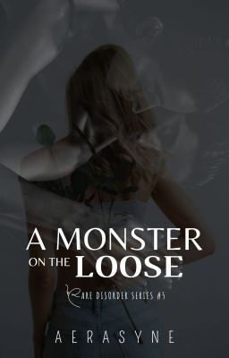 A Monster on the Loose (Rare Disorder Series #5)