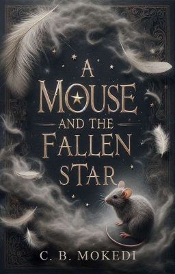 A Mouse & The Fallen Star