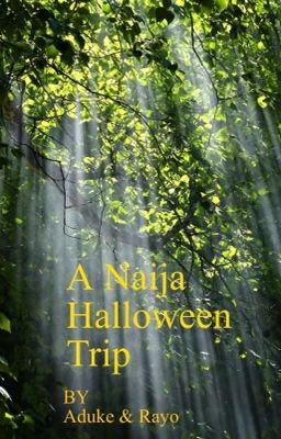   A Naija  Halloween Trip