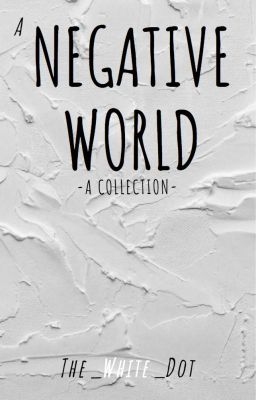 A Negative World(A collection of short stories)