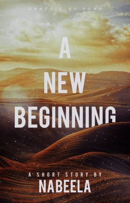 A New Beginning (Completed)