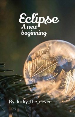 A new beginning: Eclipse 