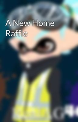 A New Home Raffle