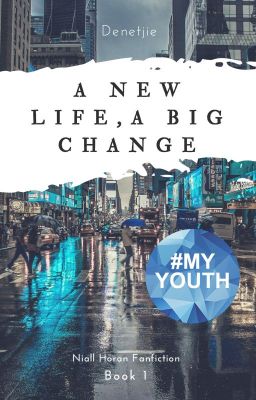 A New Life, A Big Change {N.H} Book 1