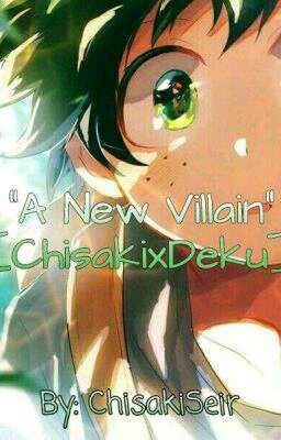 A new Villain [ChisaDeku]