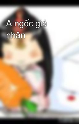 A ngốc giá nhân