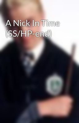 A Nick In Time (SS/HP-end)