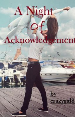 A Night of Acknowledgement (One Shot)